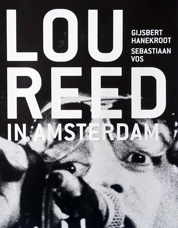 Lou Reed in Amsterdam: Amsterdam, the Seventies