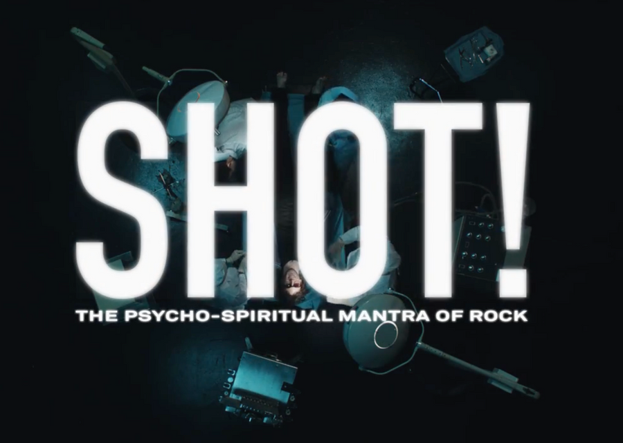 SHOT! The Psycho-Spiritual Mantra of Rock